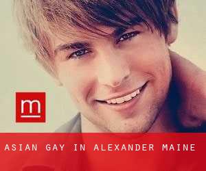 Asian Gay in Alexander (Maine)