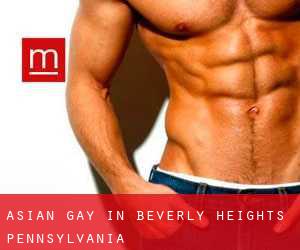 Asian Gay in Beverly Heights (Pennsylvania)