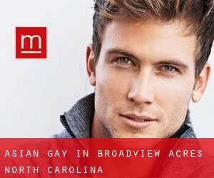 Asian Gay in Broadview Acres (North Carolina)