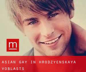 Asian Gay in Hrodzyenskaya Voblastsʼ