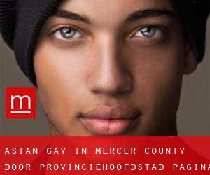 Asian Gay in Mercer County door provinciehoofdstad - pagina 1