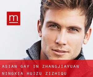 Asian Gay in Zhangjiayuan (Ningxia Huizu Zizhiqu)