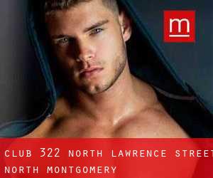 Club 322 North Lawrence Street (North Montgomery)