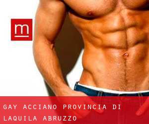 gay Acciano (Provincia di L'Aquila, Abruzzo)
