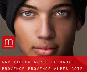 gay Aiglun (Alpes-de-Haute-Provence, Provence-Alpes-Côte d'Azur)