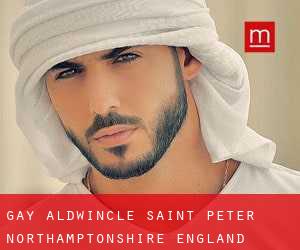 gay Aldwincle Saint Peter (Northamptonshire, England)