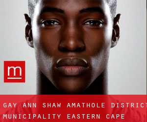 gay Ann Shaw (Amathole District Municipality, Eastern Cape)