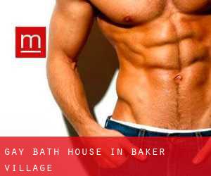 Gay Bath House in Baker Village