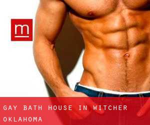 Gay Bath House in Witcher (Oklahoma)