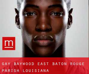 gay Baywood (East Baton Rouge Parish, Louisiana)