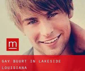 Gay Buurt in Lakeside (Louisiana)