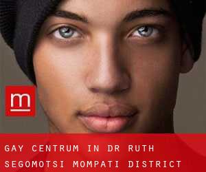 Gay Centrum in Dr Ruth Segomotsi Mompati District Municipality