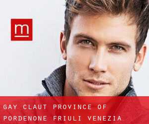 gay Claut (Province of Pordenone, Friuli Venezia Giulia)
