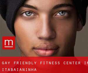 Gay Friendly Fitness Center in Itabaianinha