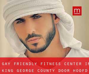 Gay Friendly Fitness Center in King George County door hoofd stad - pagina 1