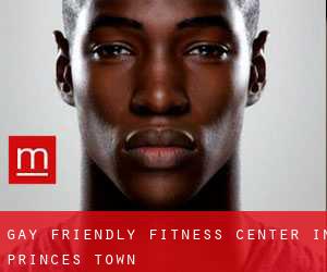 Gay Friendly Fitness Center in Princes Town