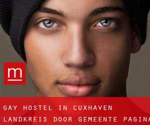 Gay Hostel in Cuxhaven Landkreis door gemeente - pagina 1