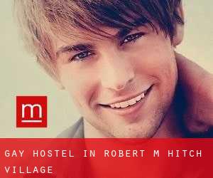 Gay Hostel in Robert M Hitch Village