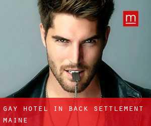 Gay Hotel in Back Settlement (Maine)