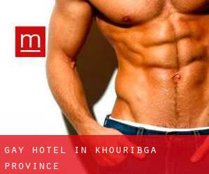 Gay Hotel in Khouribga Province