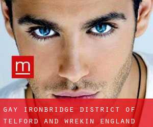 gay Ironbridge (District of Telford and Wrekin, England)