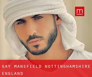 gay Mansfield (Nottinghamshire, England)