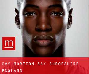 gay Moreton Say (Shropshire, England)