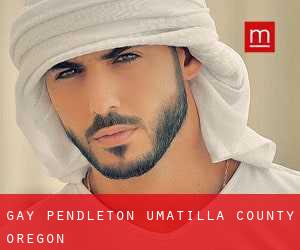 gay Pendleton (Umatilla County, Oregon)