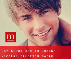 Gay Sport Bar in Comuna Nicolae Bălcescu (Bacău)