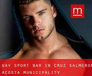 Gay Sport Bar in Cruz Salmerón Acosta Municipality