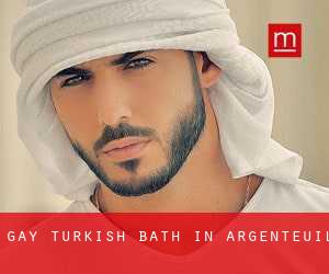 Gay Turkish Bath in Argenteuil