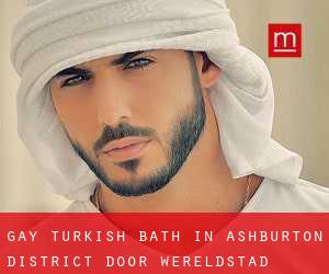 Gay Turkish Bath in Ashburton District door wereldstad - pagina 1