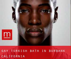 Gay Turkish Bath in Burbank (California)