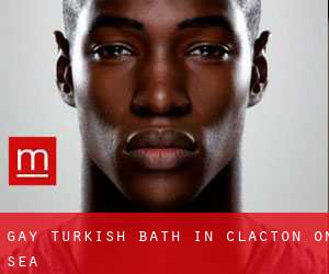 Gay Turkish Bath in Clacton-on-Sea
