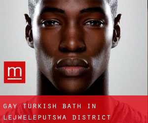 Gay Turkish Bath in Lejweleputswa District Municipality