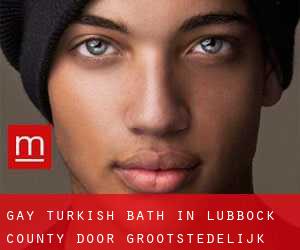 Gay Turkish Bath in Lubbock County door grootstedelijk gebied - pagina 1