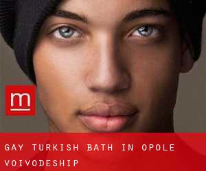 Gay Turkish Bath in Opole Voivodeship