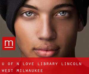 U of N Love Library Lincoln (West Milwaukee)